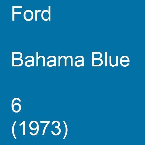 Ford, Bahama Blue, 6 (1973).